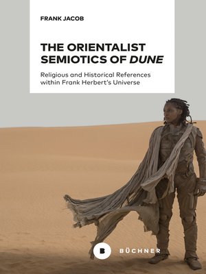 cover image of The Orientalist Semiotics of »Dune«